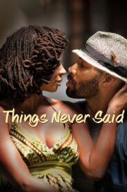 Things Never Said 2013 one on netflix