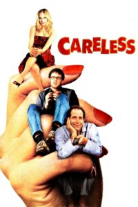 Careless 2007 one on netflix