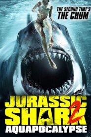 Jurassic Shark 2: Aquapocalypse 2021 one on netflix