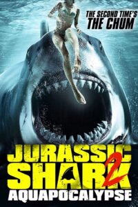 Jurassic Shark 2: Aquapocalypse 2021 one on netflix