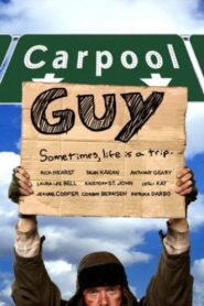 Carpool Guy 2005 one on netflix