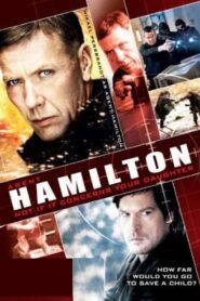 Hamilton 2: But Not If It Concerns Your Daughter 2012 one on netflix