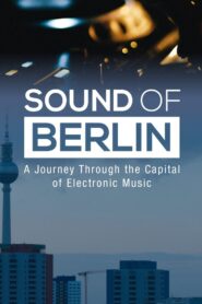 Sound of Berlin 2018 one on netflix