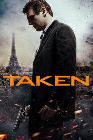Taken 2008 one on netflix