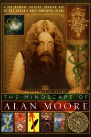The Mindscape of Alan Moore 2003 one on netflix