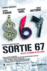 Exit 67 2010 one on netflix