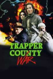 Trapper County War 1989 one on netflix