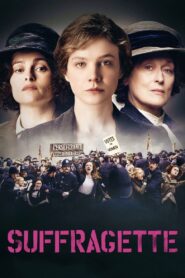 Suffragette 2015 one on netflix