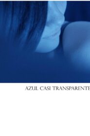 Almost Transparent Blue 2018 one on netflix