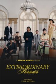 “Extraordinary” Pursuits 2024 one on netflix