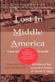 Lost in Middle America (and What Happened Next) 1999 one on netflix