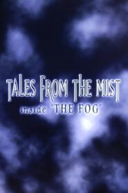Tales from the Mist: Inside ‘The Fog’ 2002 one on netflix