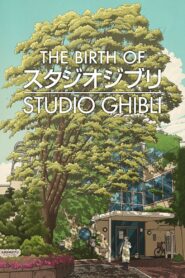 How Ghibli Was Born 1998 one on netflix