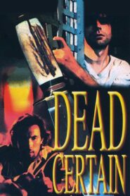 Dead Certain 1991 one on netflix