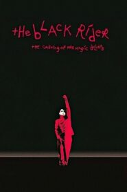 The Black Rider 1990 one on netflix