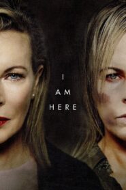 I Am Here 2015 one on netflix