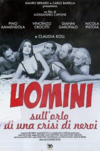 Uomini sull’orlo di una crisi di nervi 1994 one on netflix