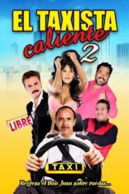El taxista caliente 2 2017 one on netflix