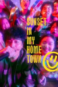 Sunset in My Hometown 2018 one on netflix
