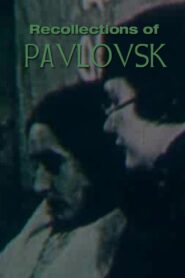Recollections of Pavlovsk 1984 one on netflix