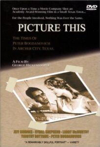 Picture This: The Times of Peter Bogdanovich in Archer City, Texas 1991 one on netflix