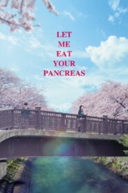 Let Me Eat Your Pancreas 2017 one on netflix