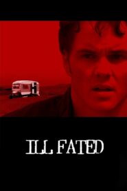 Ill Fated 2004 one on netflix