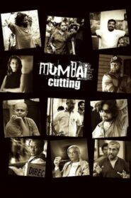 Mumbai Cutting 2008 one on netflix
