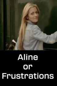 Aline or Frustrations 2004 one on netflix
