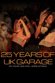 25 Years of UK Garage 2022 one on netflix