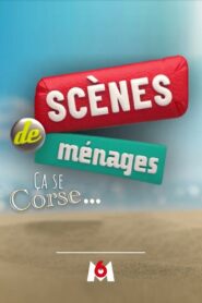 Scènes de ménages, ça se Corse… 2023 one on netflix