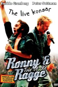 Ronny & Ragge – The Live konsär 1993 one on netflix