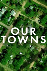 Our Towns 2021 one on netflix