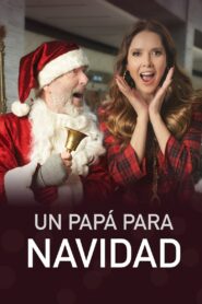 Un Papá Para Navidad 2022 one on netflix