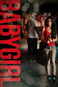 Babygirl 2013 one on netflix