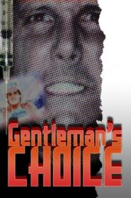 Gentleman’s Choice: The Tragic Story of Gentleman Chris Adams 2008 one on netflix