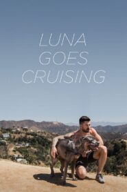 Luna Goes Cruising 2015 one on netflix