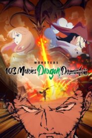 Monsters 103 Mercies Dragon Damnation 2024 one on netflix
