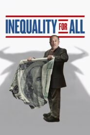 Inequality for All 2013 one on netflix