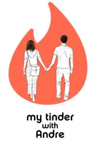 My Tinder with Andre 2021 one on netflix