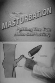 Masturbation: Putting the Fun Into Self-Loving 2002 one on netflix