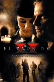 El Padrino II: Border Intrusion 2008 one on netflix