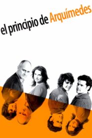 El principio de Arquímedes 2004 one on netflix