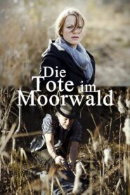 Die Tote im Moorwald 2012 one on netflix