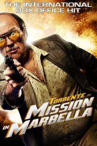 Torrente 2: Mission in Marbella 2001 one on netflix