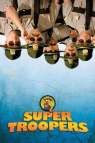 Super Troopers 2001 one on netflix