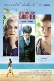 In the Name of My Daughter 2014 one on netflix