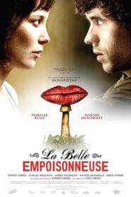 La belle empoisonneuse 2007 one on netflix