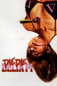Die Die Delta Pi 2013 one on netflix