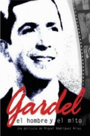Gardel: el hombre y el mito 2005 one on netflix